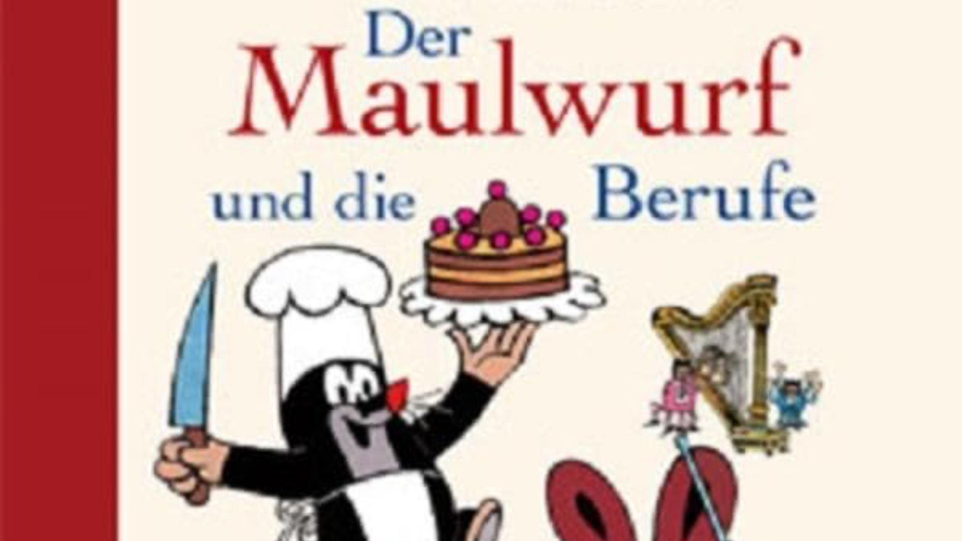 DER KLEINE MAULWURF UND DIE BERUFE
