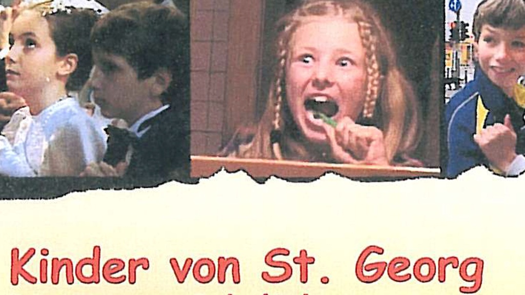 KINDER VON ST. GEORG – Die ersten Schuljahre