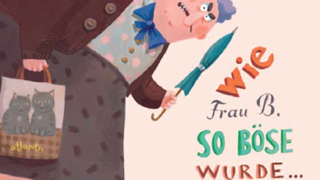 WIE FRAU B. SO BÖSE WURDE ... UND WARUM SIE JETZT WIEDER NETT IST