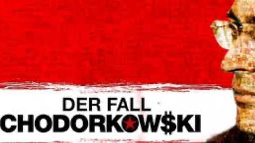 [AR02127-001] DER FALL CHODORKOWSKI