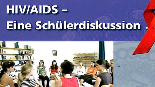 [AR01855-001] HIV / AIDS - Eine Schülerdiskussion